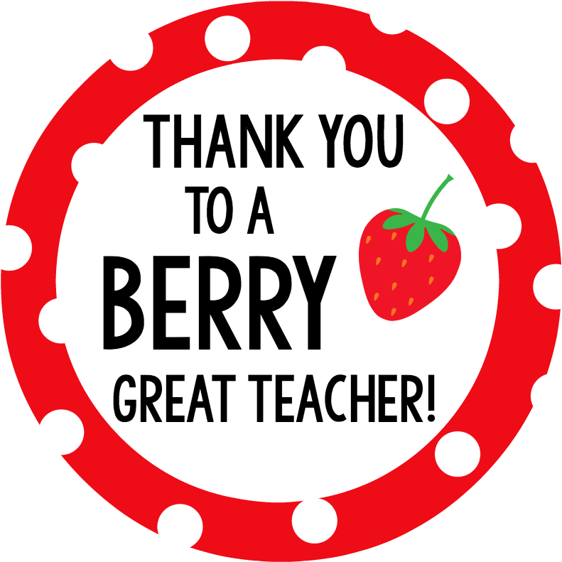 Berry Teacher Gift Tag - Thanks For Being A Berry Good Teacher (800x800)