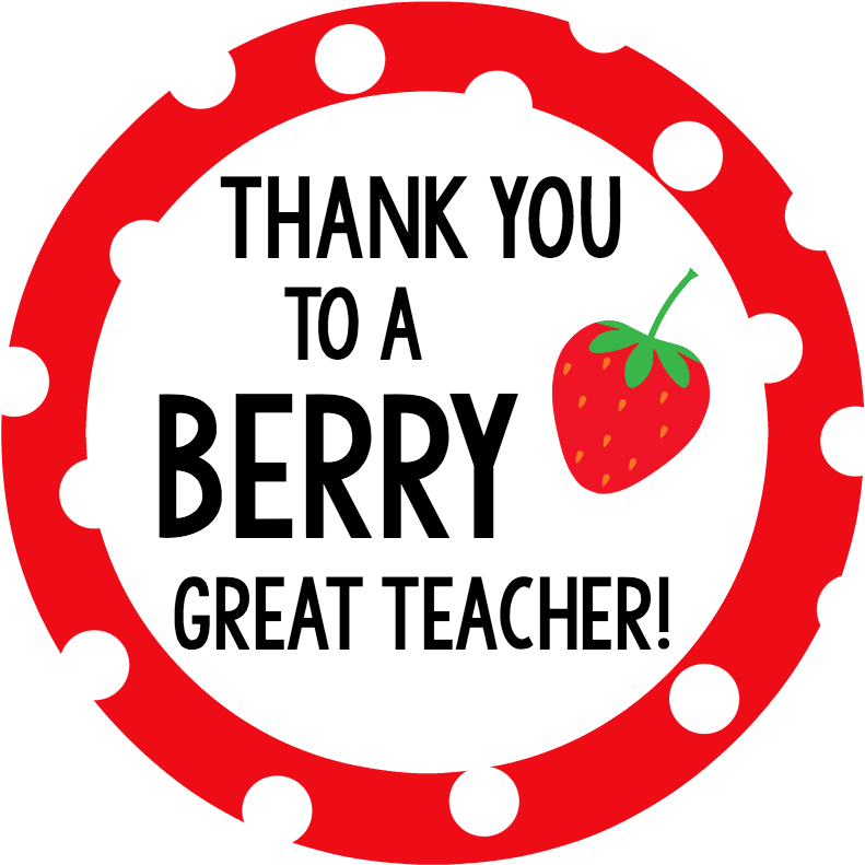 Berry Teacher Gift Tag - Thanks For Being A Berry Good Teacher ...