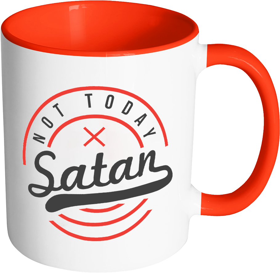 Not Today Satan Christian Quotes Religious Gift 11oz - Mug (1024x1024)