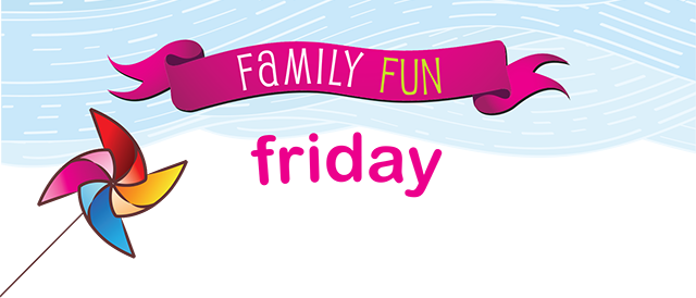 10 From - Family Fridays (640x274)