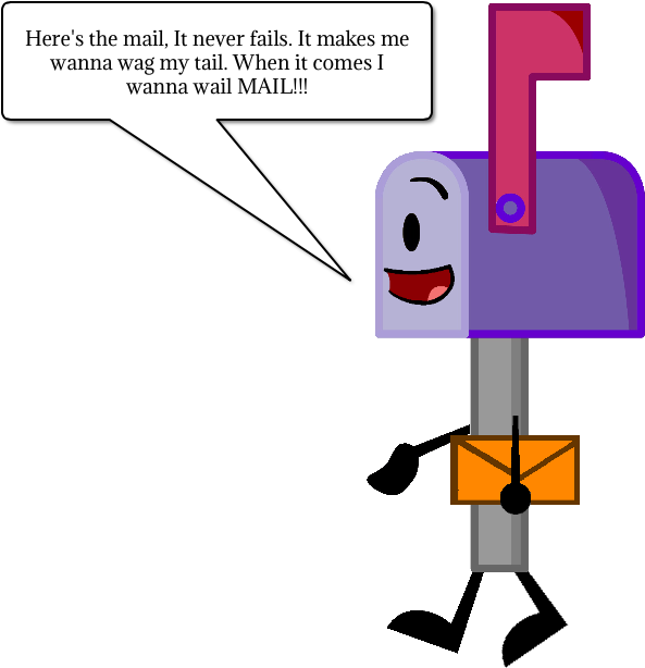 Mailbox Delivering Mail To Soap By Jared33 - Here's The Mail It Never Fails It Makes Me Wanna Wag (666x636)