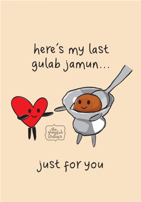 Here's My Last Gulab Jamun - You Are My Gulab Jamun (650x650)