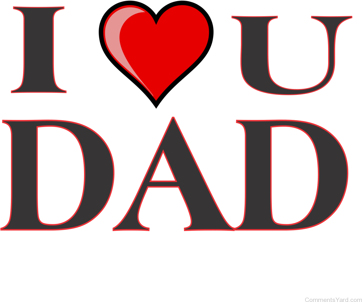I Love Dad Wallpapers Widescreen To Download Wallpaper - Love You My Dad (1282x1282)