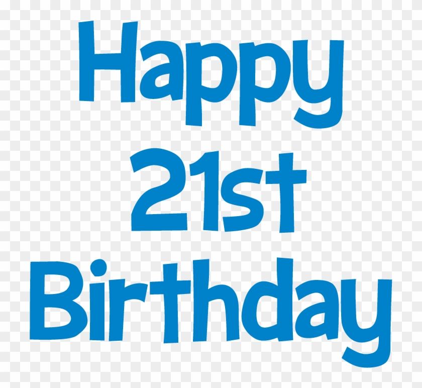 Happy 21st Birthday Picture - Happy Sticks #3294