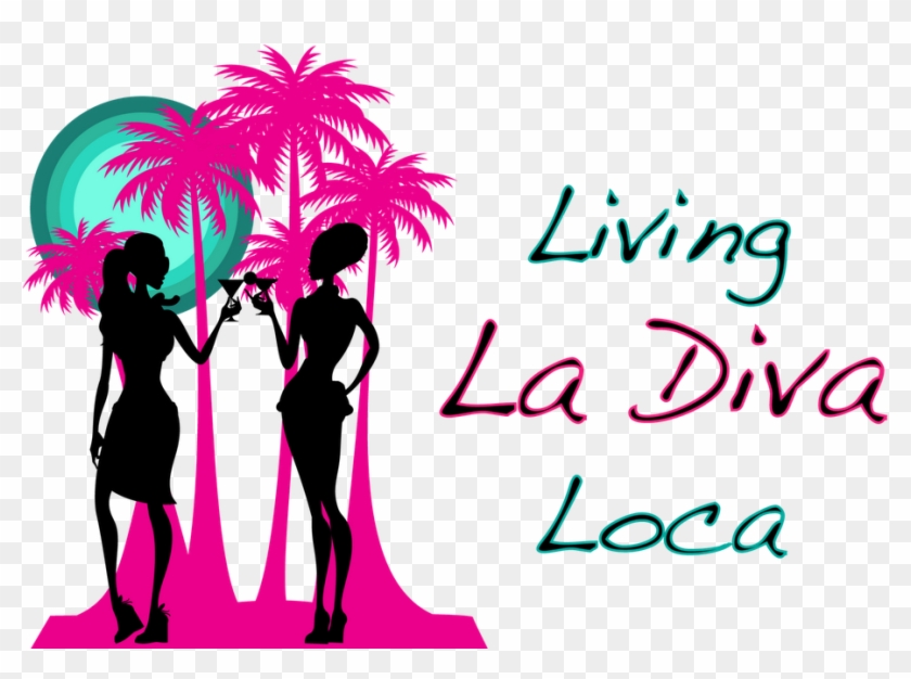 Living La Diva Loca - Living La Diva Loca #79782