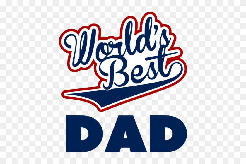 World's Best Day - World Best Dad #80289