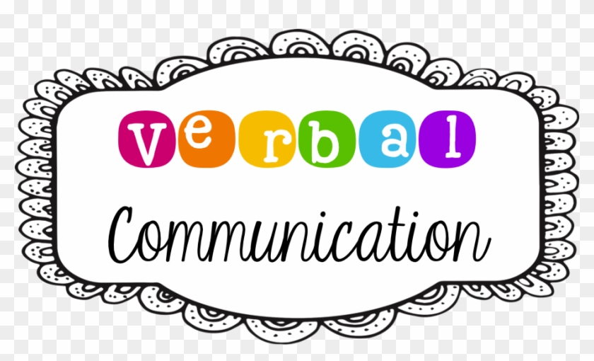 We Also Use A Variety Of Different Verbal Communication - We Also Use A Variety Of Different Verbal Communication #462322