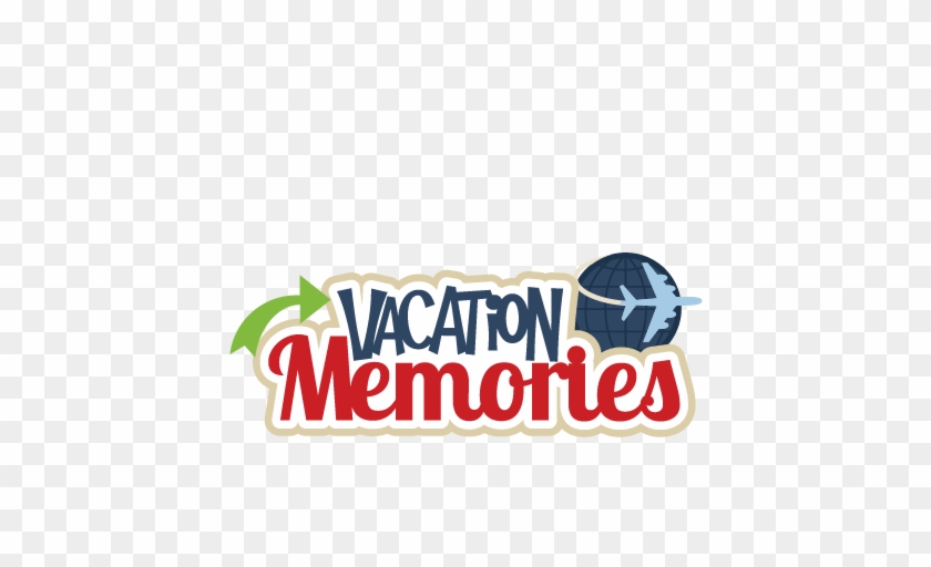 Vacation Memories Svg Scrapbook Title Svg Cutting File - Scrapbook Travel Titles #464926