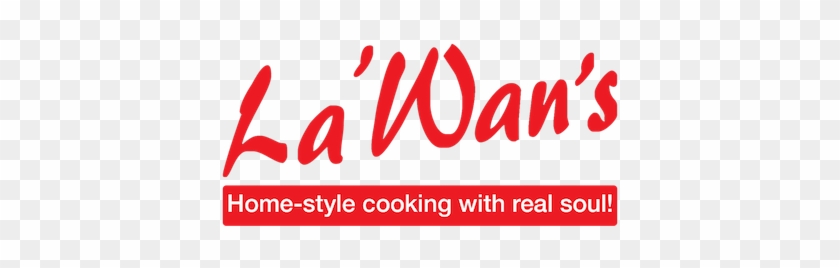 Lawan's Soul Food Home-style Cooking With Real - La'wan's Soul Food Restaurant #465386