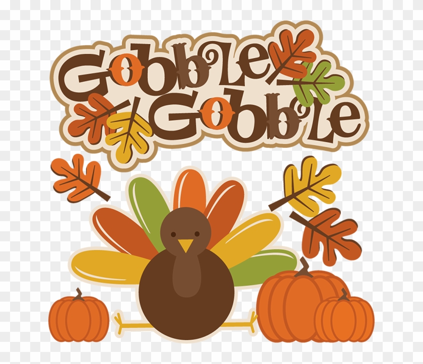 Gobble Gobble Thanksgiving Svg Cutting Files For Cricut - Thanksgiving Image Clipart #468850