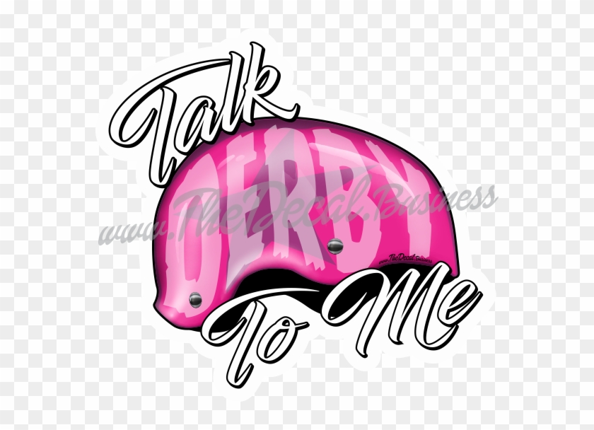 Talk Derby To Me Roller Derby Sticker - Talk Derby To Me #469567