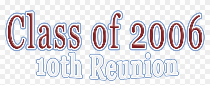 Small Class - Detailed - Class Of 2006 Reunion #471856