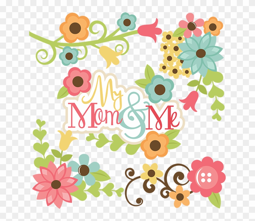 My Mom & Me Svg Files For Scrapbooking Mom And Daughter - Mommy And Me Graphics #474936