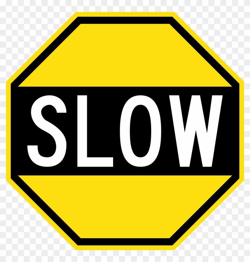 Open - Slow Down Sign Clip Art #475481