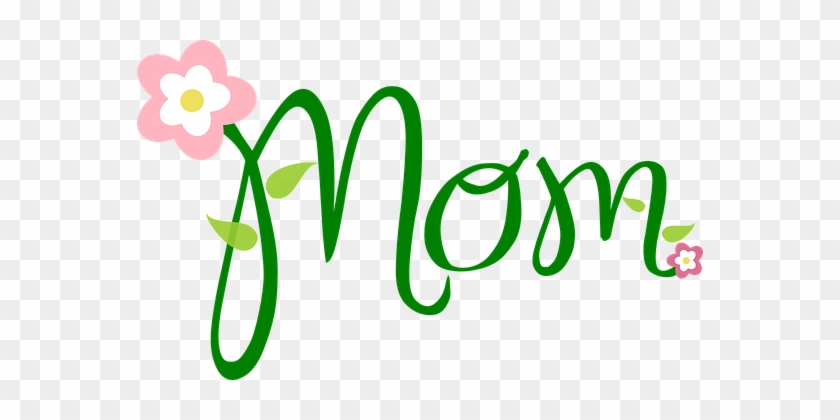 Mom Text Flower Font Mother Celebration Gr - Mom Font #476389