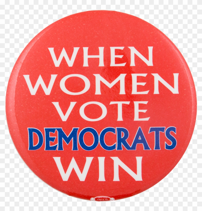 When Women Vote Cause Button Museum - Toy #476871