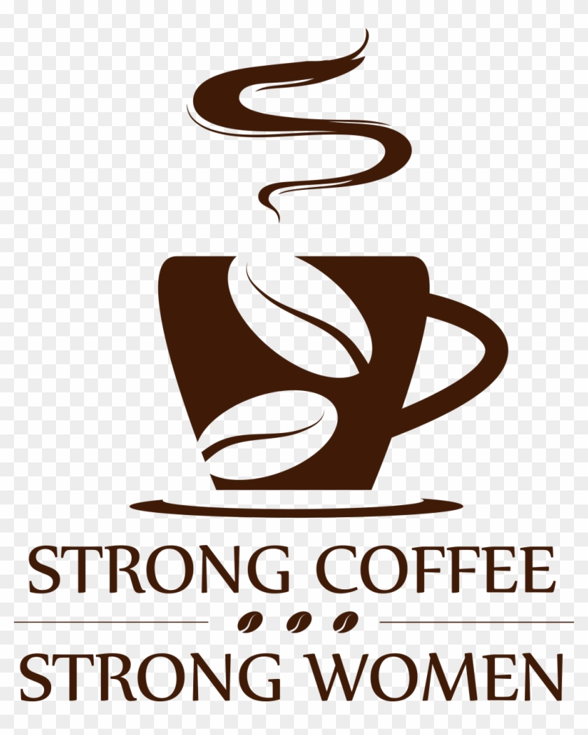 Strong Coffee, Strong Women - Guinness #479615