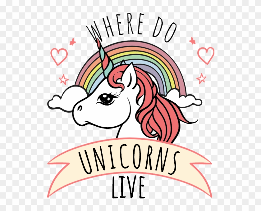 Where Do Unicorns Live - Cartoon #484206