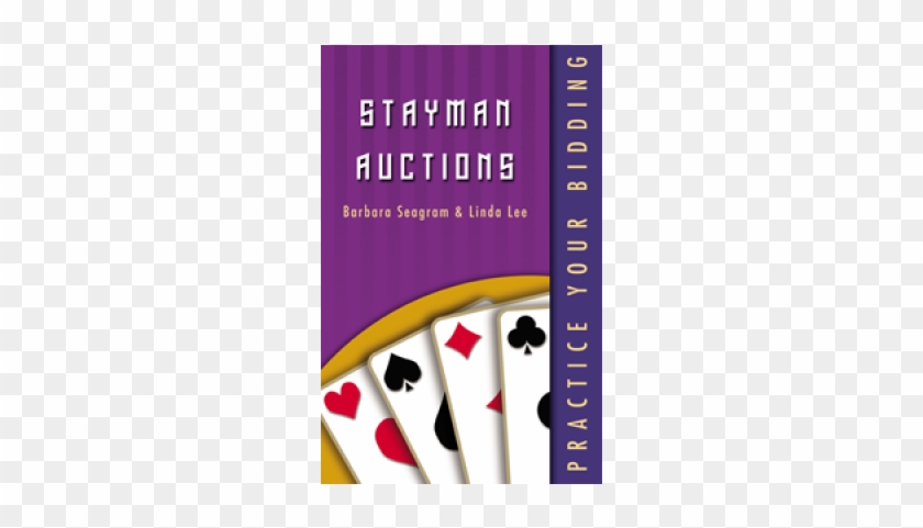 Stayman Auctions - Practice Your Bidding By Linda Lee & Barbara Seagram #486090
