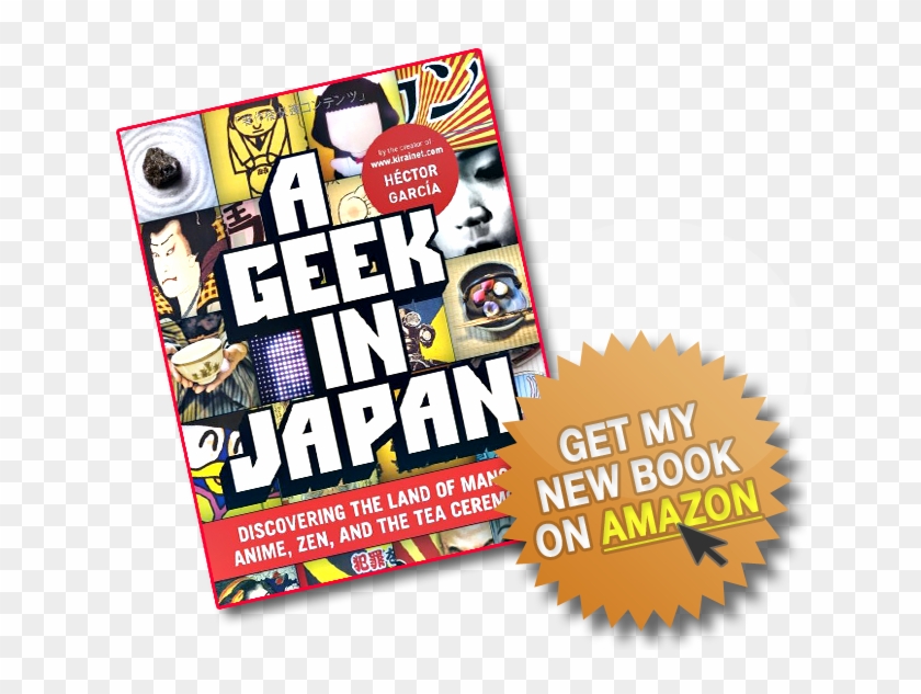 A Geek In Japan - Geek In Japan: Discovering The Land Of Manga, Anime, #486190