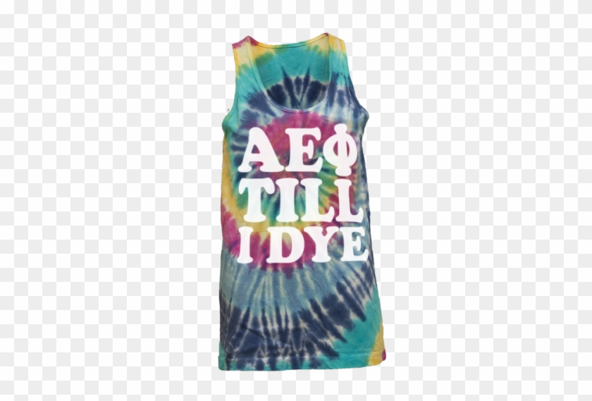 Alpha Epsilon Phi Tie-dye Till I Dye Tank - Tye Dye Bachelorette Party Shirts #487364