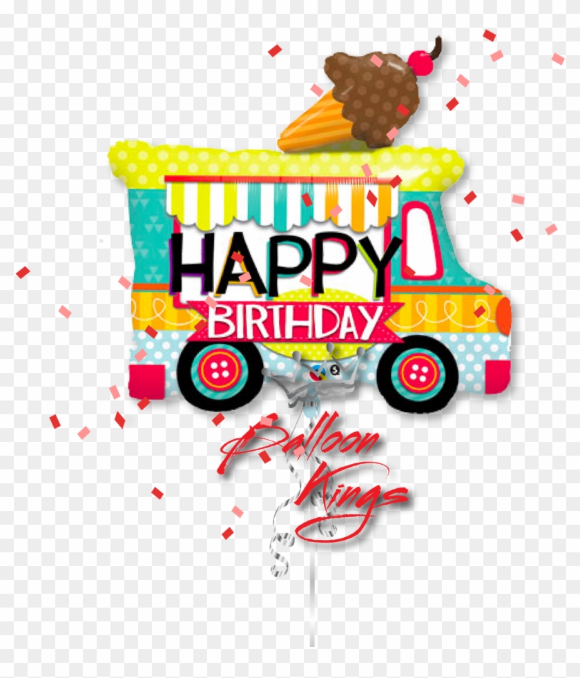 Happy Birthday Ice Cream Truck - Happy Birthday Food Truck #488393