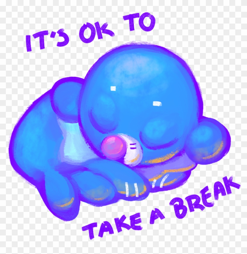 It's Ok To Take A Break By Pwahlala - Octopus #488776