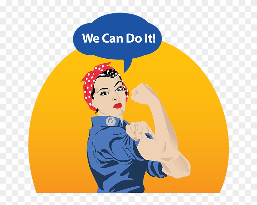 We Can Do It - Sisters Are Doin It For Themselves #490229