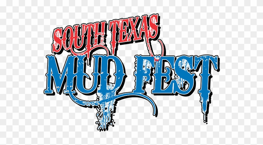 South Texas Mudfest - South Texas Mudfest #491008
