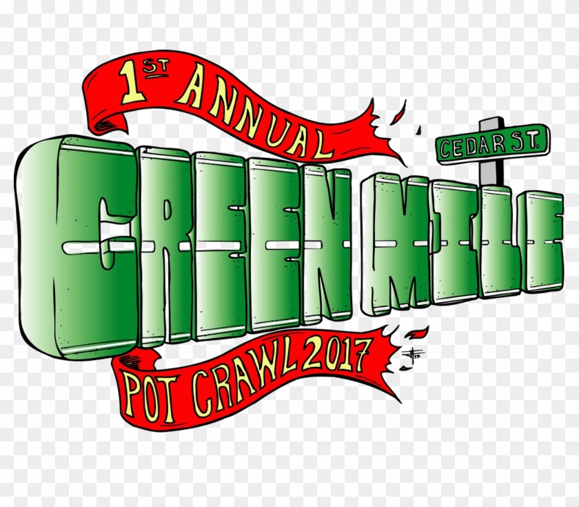 Green Mile Pot Crawl Is Coming This 420 Holiday To - Cannabis #491559