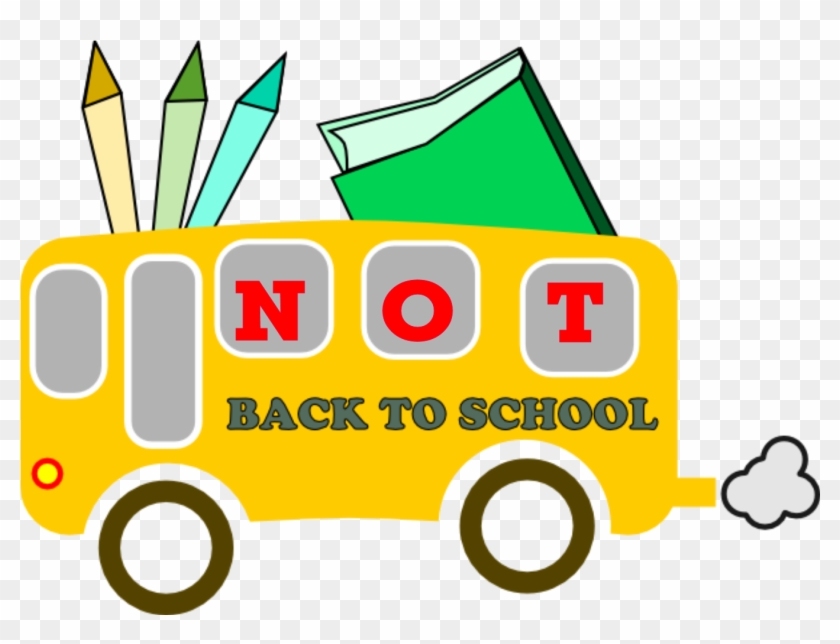 Homeschooling Humor “not” Back To School Edition - August Clip Art Free #494109