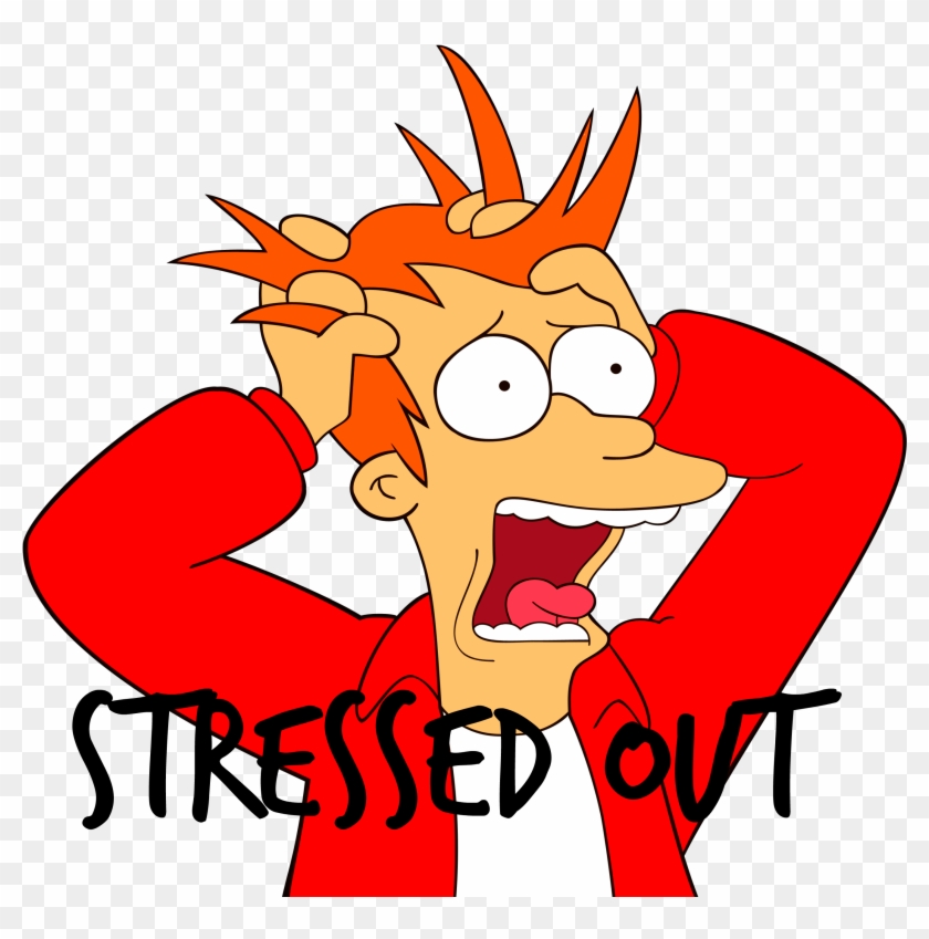 2) Toxicity - - Stress Fry Futurama #495341