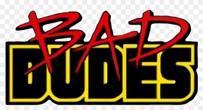 Bad Dudes Logo - Bad Dudes Vs. Dragonninja #496408