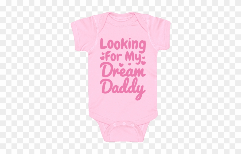 Looking For My Dream Daddy White Print Baby Onesy - Dream Daddy Shirt #497902