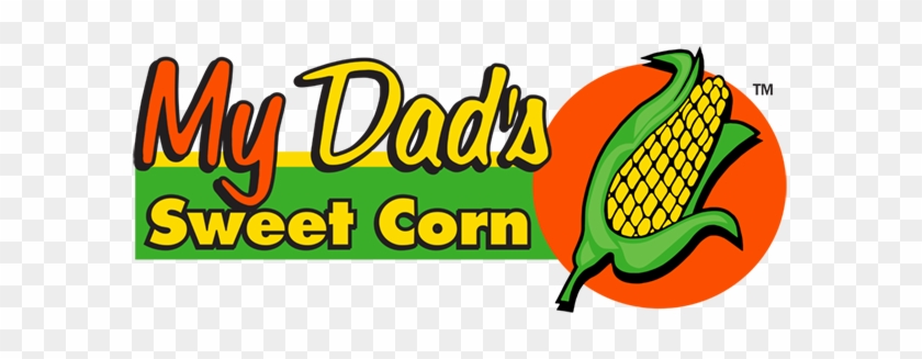 My Dad's Sweet Corn My Dad's Sweet - My Dad's Sweet Corn My Dad's Sweet #87780