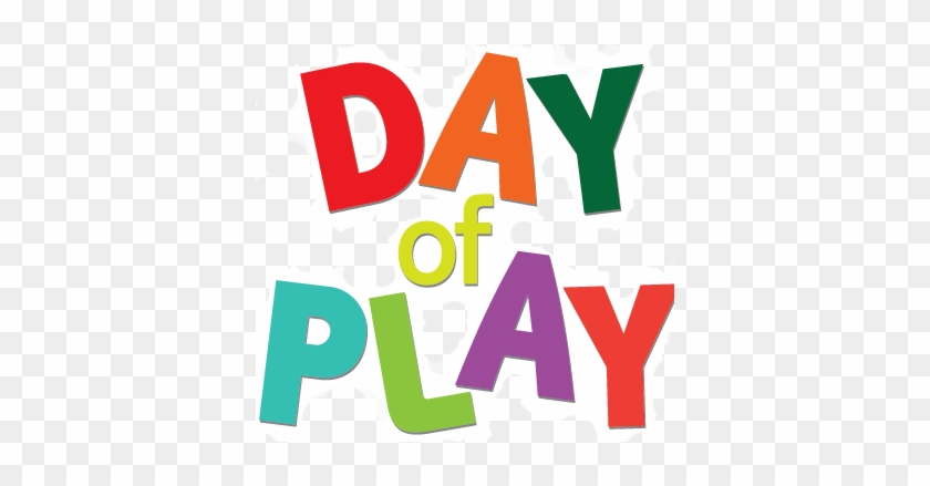 Join Us As We Celebrate A Day Of Play With Family Fun - Day Of Play Clip Art #88001