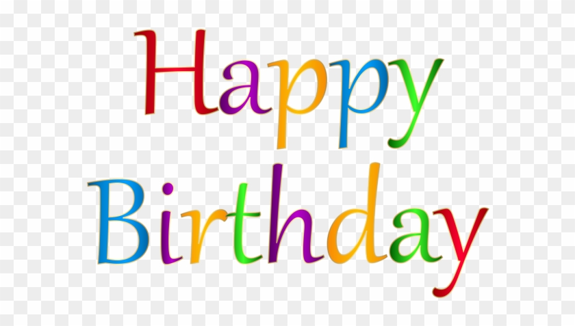 Happy Birthday Transparent Png Clip Art - Happy Birthday Png Text Download #92701