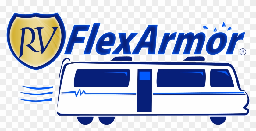 Rv Flexarmor® Is A Unique Specially Formulated Pure - Recreational Vehicle #501409
