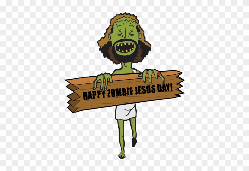 Share This - - Happy Zombie Jesus Day #502831