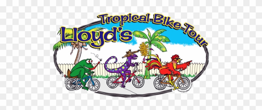 Take A Ride With Lloyd And Find Out Why You Really - Lloyd's Tropical Bike Tour #503068