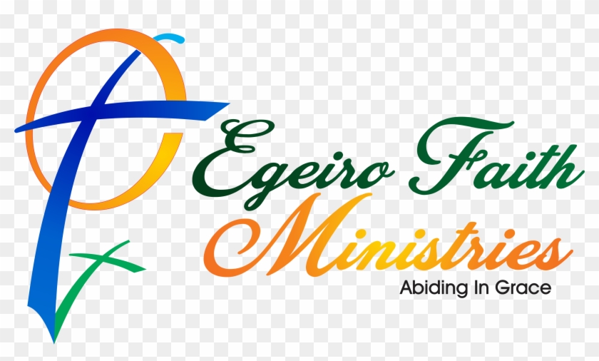 Egeiro Faith Ministries - Faith #503617