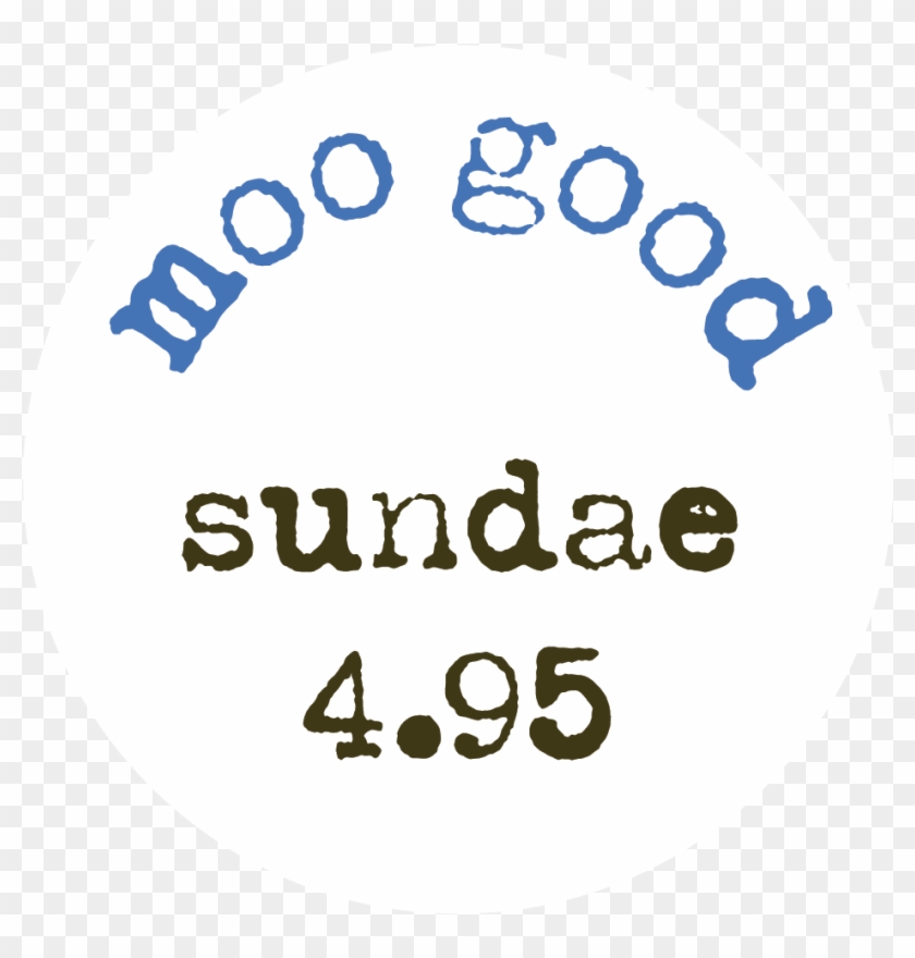 2 Scoops Of Ice Cream, Homemade Hot Fudge Or Caramel, - Circle #504038