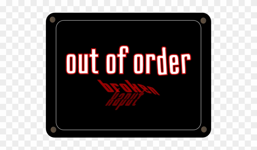 Schild Out Of Order Png Images 600 X - Out Of Order Clipart Png #506524