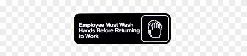 83604530 - Employees Must Wash Hands Sign #508667