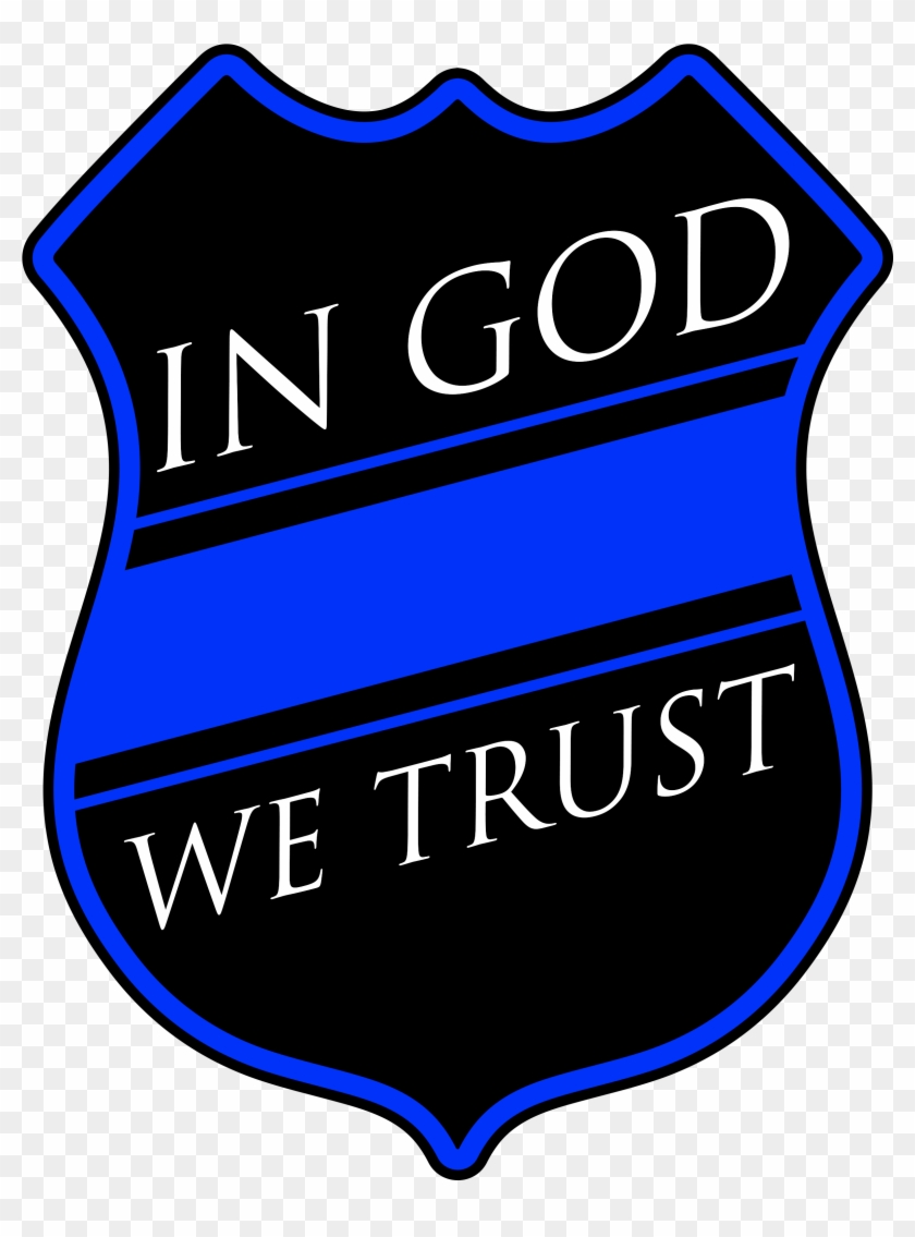 Explore Police Memes, Police Cops, And More - Law Enforcement Lifestyle In God We Trust Police Support #510217