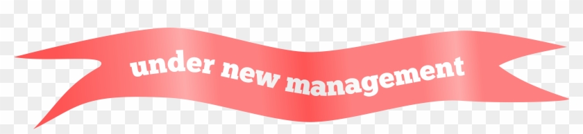 Under New Management Banner #511403