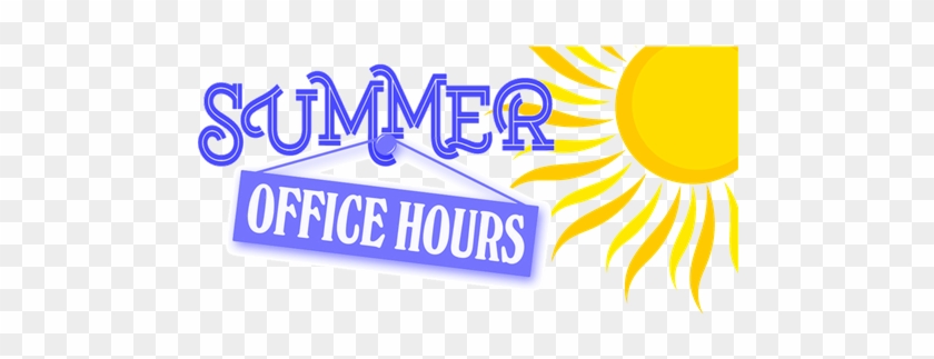 Summer Hours - Summer Office Hours #519334