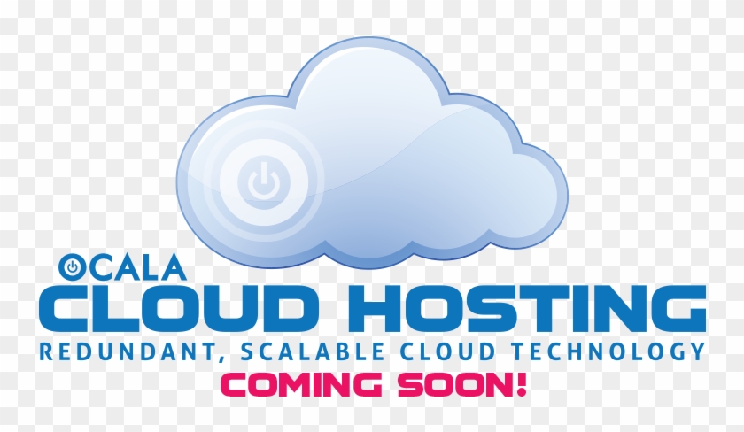 Ocala Cloud Hosting Coming Soon - Cloud Computing #519709