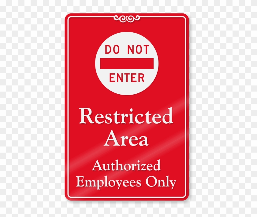 Restricted Area Authorized Employees Only Showcase - Sign #522349