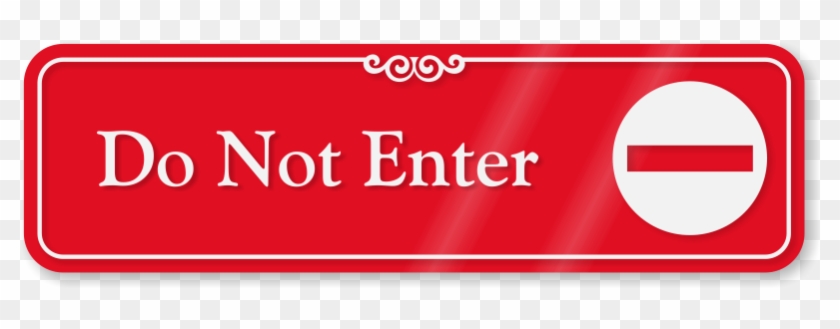 Do Not Enter Sign - Sign #522361